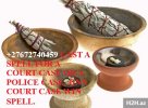 +27672740459 CAST A SPELL FOR A COURT CASE OR A POLICE CASE, JINN COURT CASE WIN SPELL..jpg